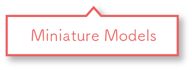 Miniature Models